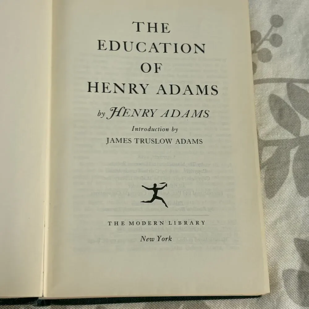 The Education of Henry Adams James Truslow Adams 1946 Modern Library #76